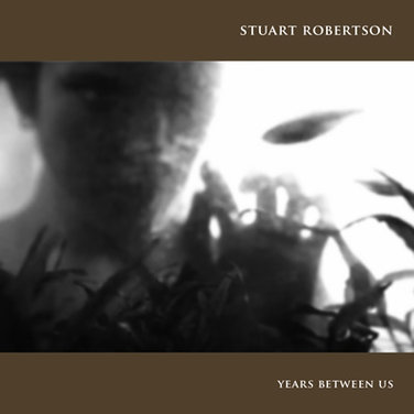 Stuart Robertson - Years Between Us