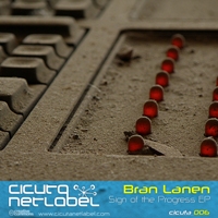 Bran Lanen-Sign Of The Progress Ep 