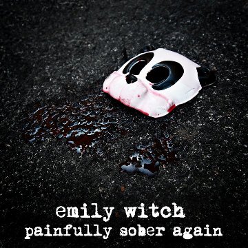 - Emily Witch - Painfully Sober Again (Ep)