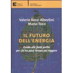 - Valerio Rossi Albertini E Mario Tozzi - Il Futuro Dell'Energia