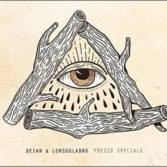 - Deian &Amp; Lorsoglabro – Prezzo Speciale