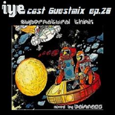 - Iyecast Guestmix Ep.20 – Supernatural Think By Bainmass