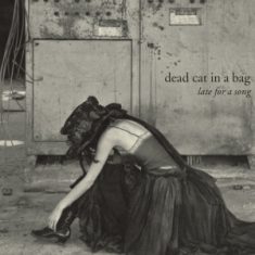 Dornenreich - Dead Cat In A Bag – Late For A Song