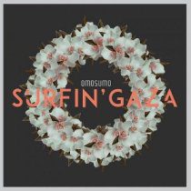 Trascendental - Omosumo – Surfin' Gaza