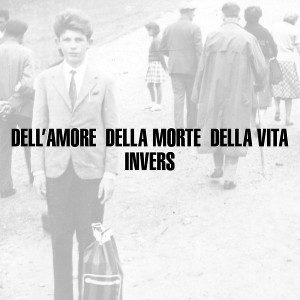 The Mountain Goats - Invers – Dell'Amore, Della Morte, Della Vita