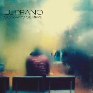 The Floating Ensemble - Luprano - Sognavo Sempre