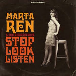 Reina Del Cid - Marta Ren &Amp; The Groovelvets - Stop Look Listen