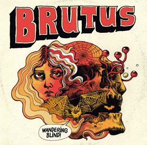 Muschio - Brutus - Wandering Blind