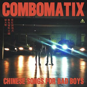 Giuseppe Di Gennaro - Combomatix - Chinese Songs For Bad Boys