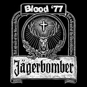 Blood '77 - Blood '77 - Jagerbomber