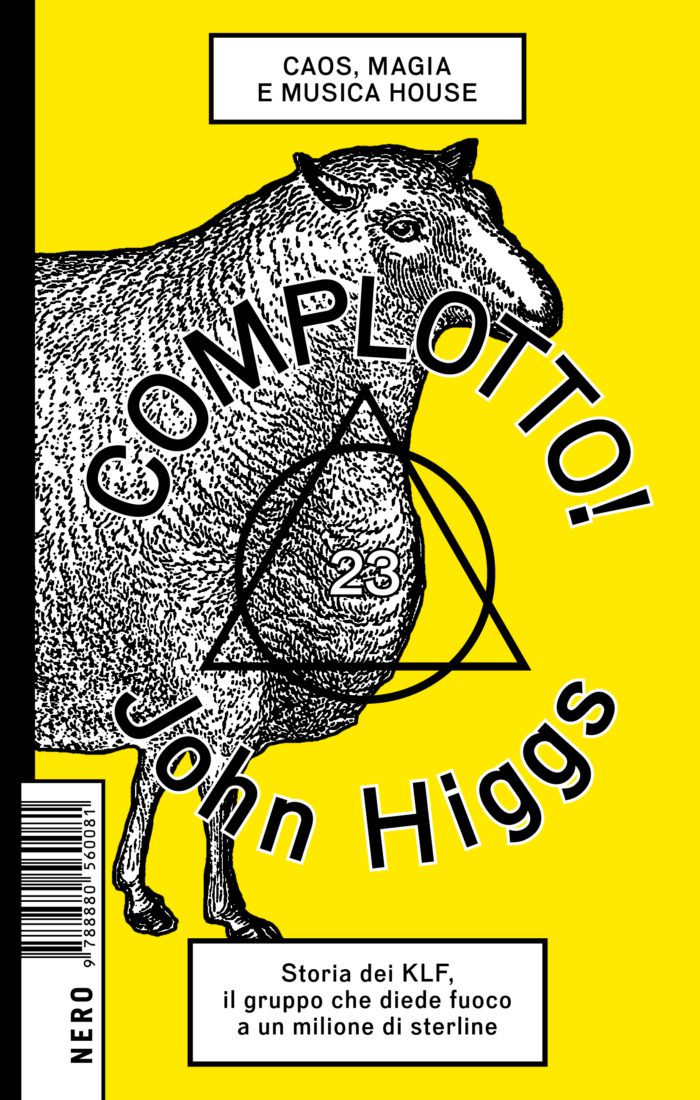 Pianeta Tricolore - Complotto! Caos, Magia E Musica House? Di John Higgs