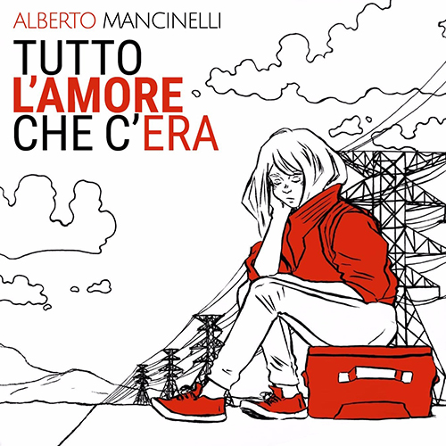 - Alberto Mancinelli - Tutto L'Amore Che C'Era