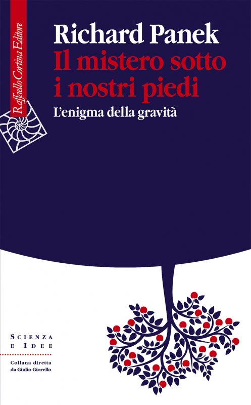 Il Mistero Sotto I Nostri Piedi di Richard Panek