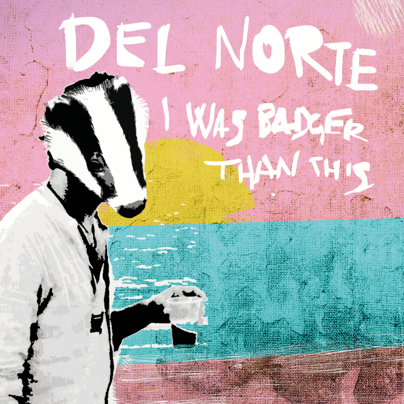 Del Norte - Del Norte - I Was Badger Than This