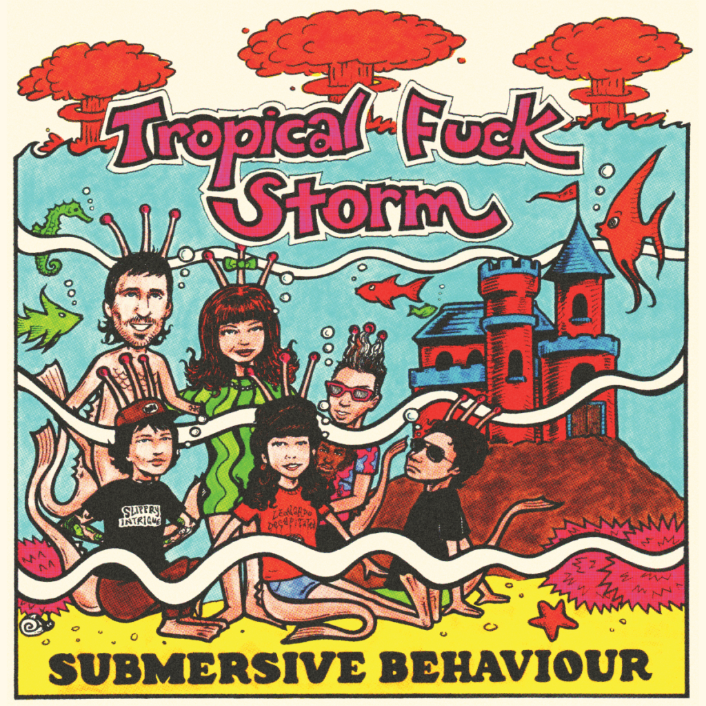 Tropical Fuck Storm - Submersive Behaviour_cover