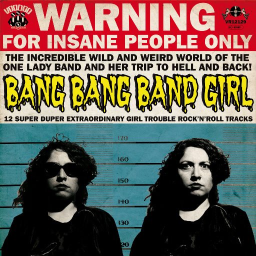 Il Mestiere Di Vivere - Bang Bang Band Girl - 12 Super Duper Extraordinary Girl Trouble Rock 'N' Roll Tracks