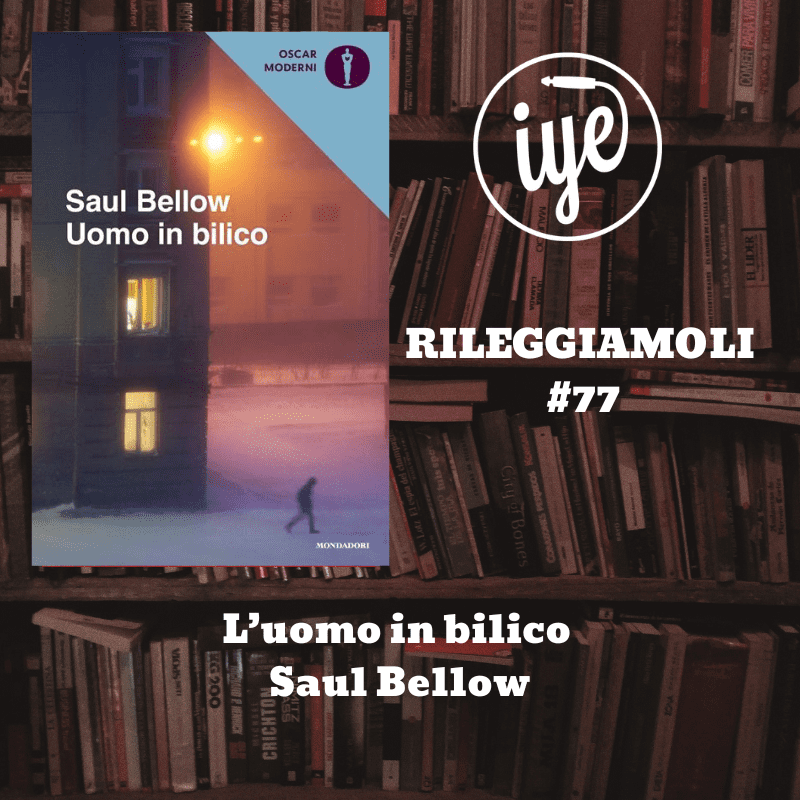 L’uomo in bilico di Saul Bellow