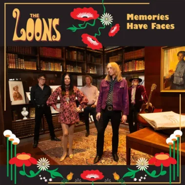 The Loons - Memories Have Faces