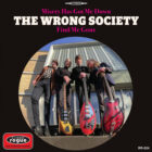 The Wrong Society - Misery Has Got Me Down / Find Me Gone 7"