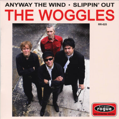 The Woggles - Anyway The Wind / Slippin'Out 7&Quot;