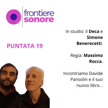 Frontiere Sonore - PUNTATA 19 - DAVIDE PANSOLIN